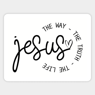 Jesus The Way The Truth The Life John 14:6 Magnet